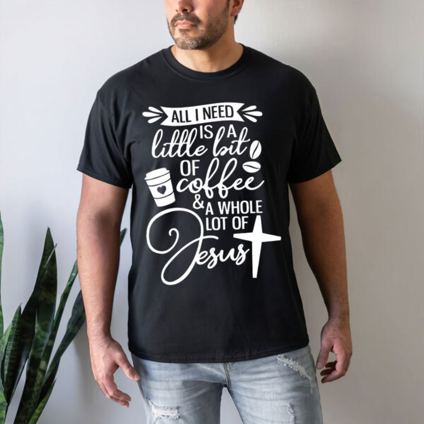 coffee and jesus t shirts