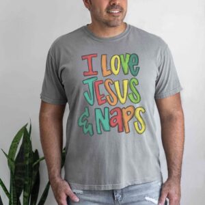 i love jesus and naps t shirt