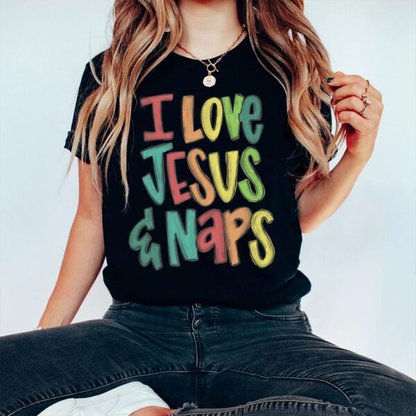 i love jesus and naps t shirt