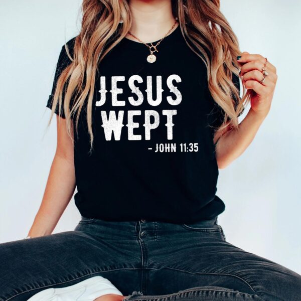 jesus wept shirt