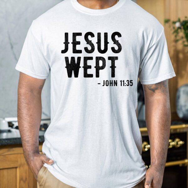 jesus wept shirt