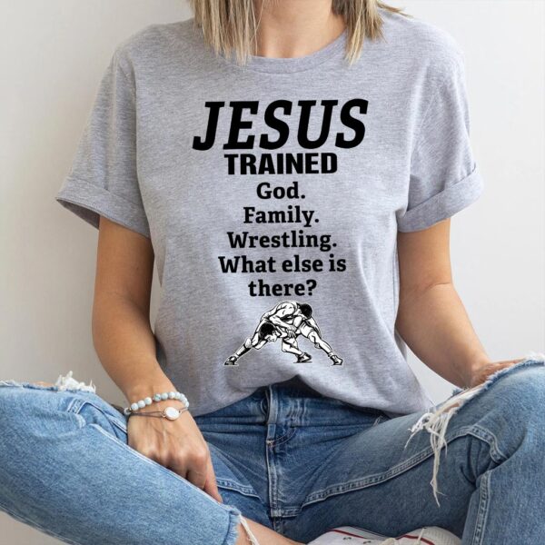 jesus trained wrestling shirt