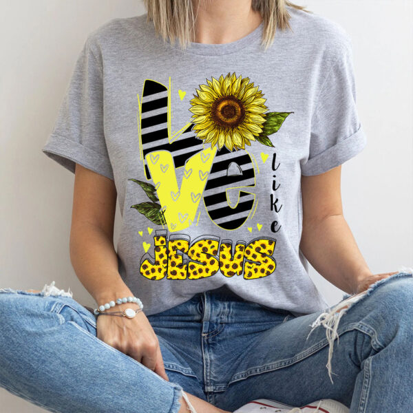 love like jesus sunflower shirt