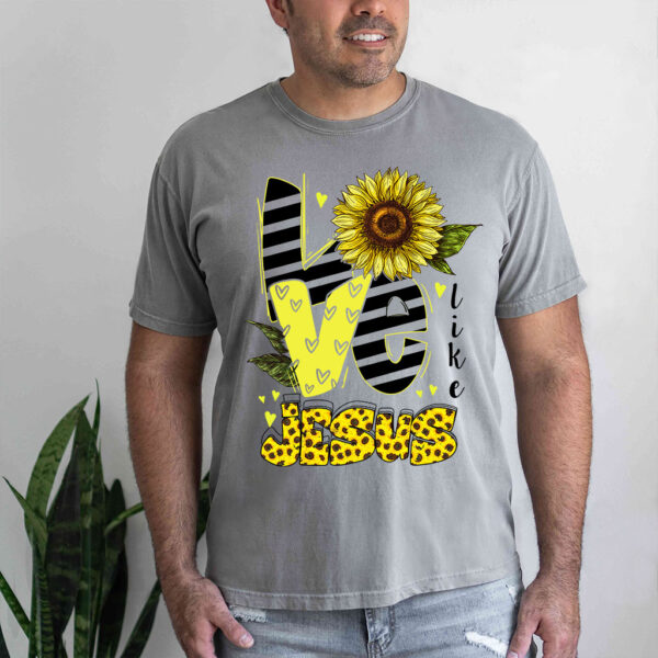 love like jesus sunflower shirt