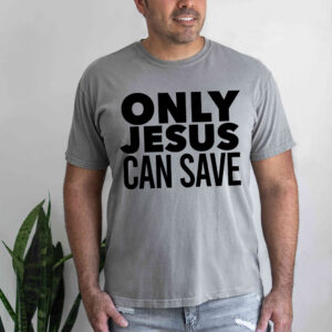 only jesus t shirt