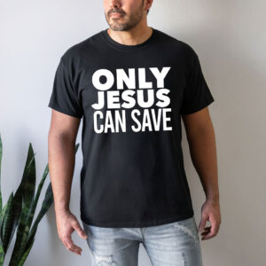 only jesus t shirt