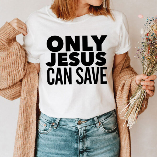 only jesus t shirt