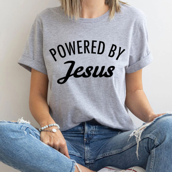 powered by jesus shirt