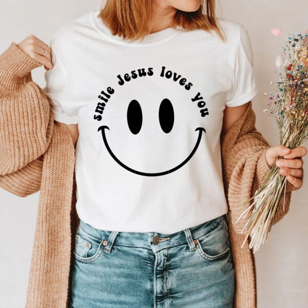 smile jesus loves you shirt