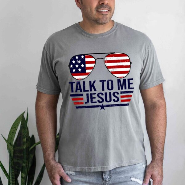 talk to me jesus shirt