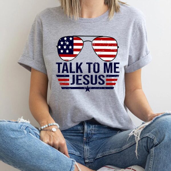 talk to me jesus shirt