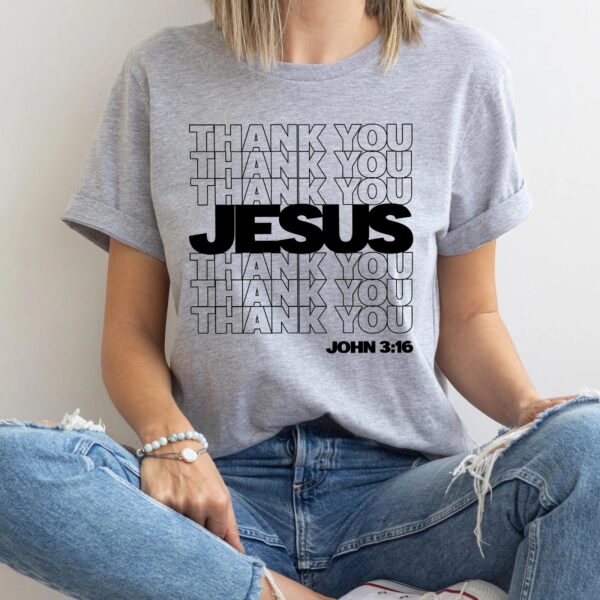 thank you jesus t shirt