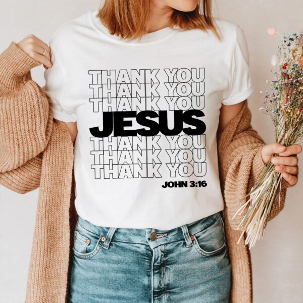 thank you jesus t shirt