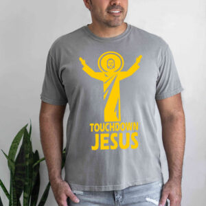 touchdown jesus t shirt