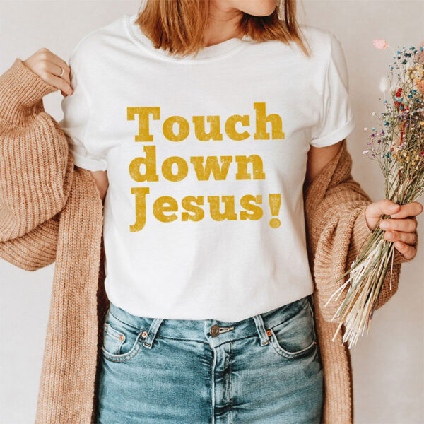 touchdown jesus t shirt