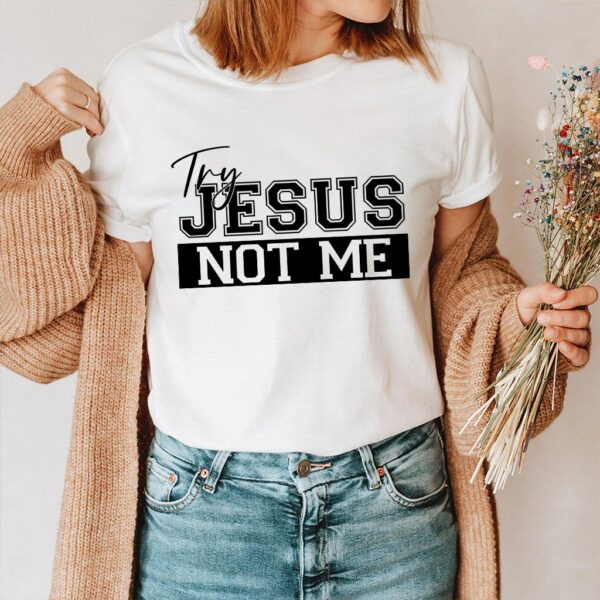 try jesus shirt