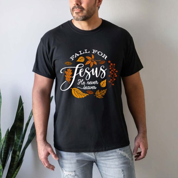 fall for jesus t shirt