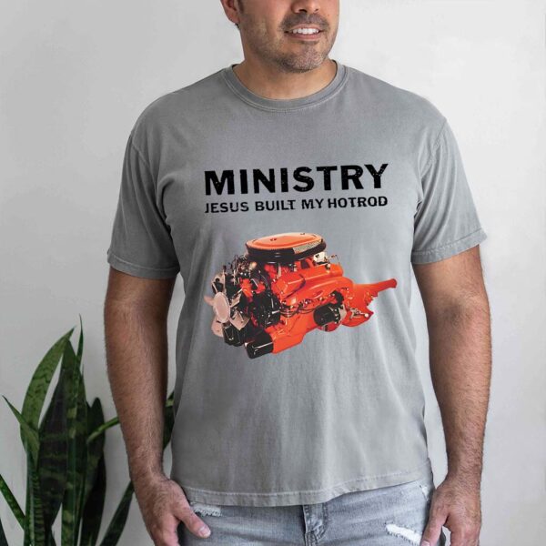 jesus built my hotrod t shirt