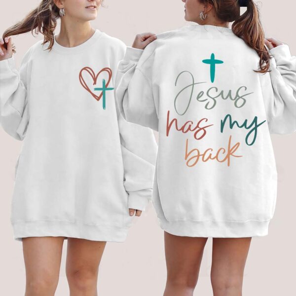 jesus got my back sweatshirt