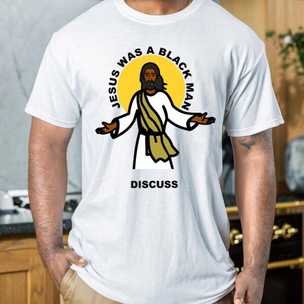 jesus was black shirt