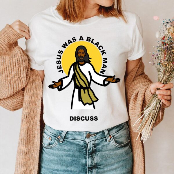 jesus was black t shirt