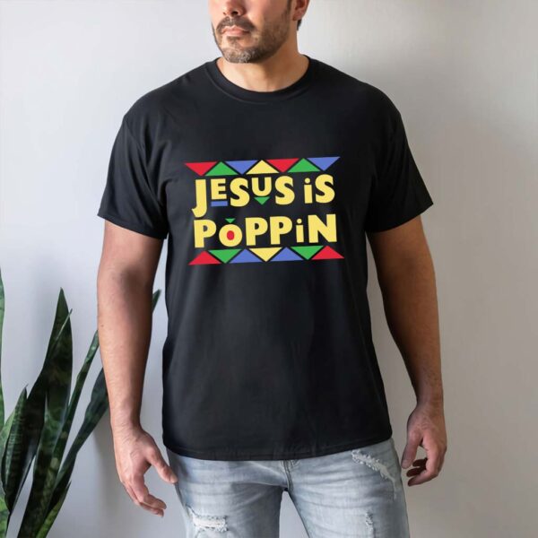 jesus is poppin shirt kountry wayne