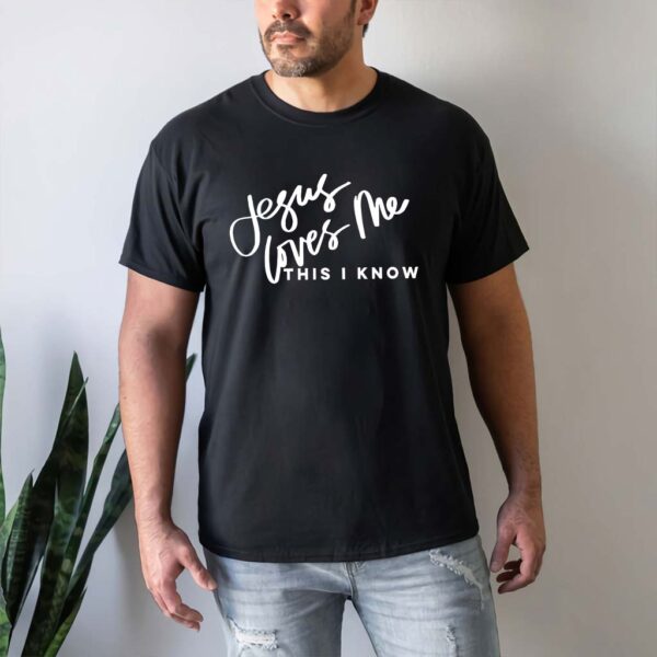 jesus loves me t shirts