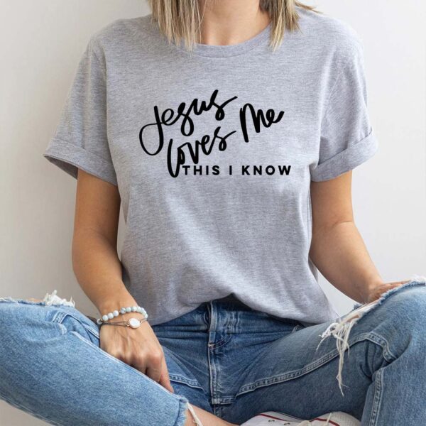 jesus loves me t shirts