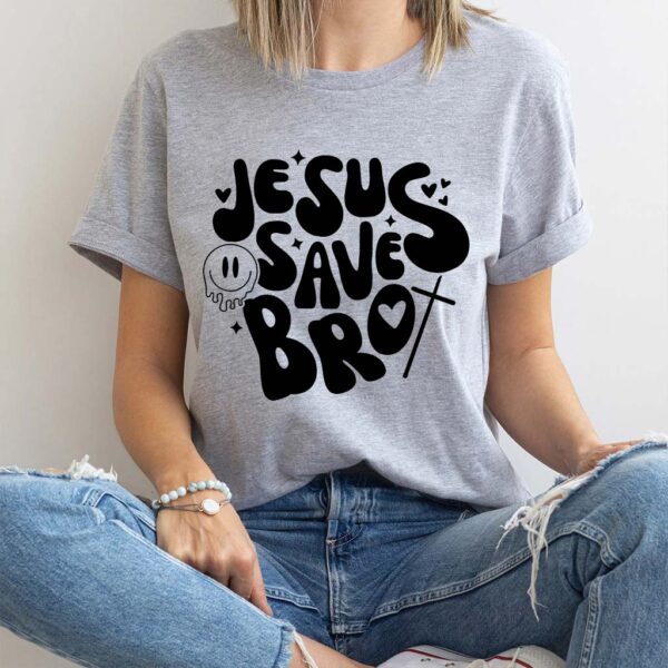 jesus saves bro shirt