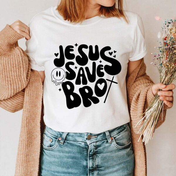 jesus saves bro shirt