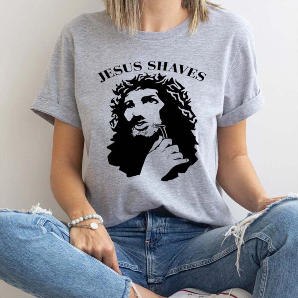 jesus shaves shirt