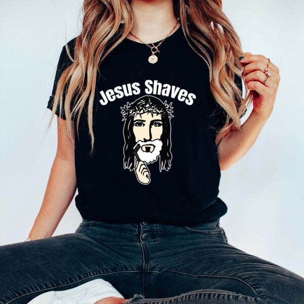 jesus shaves t shirt