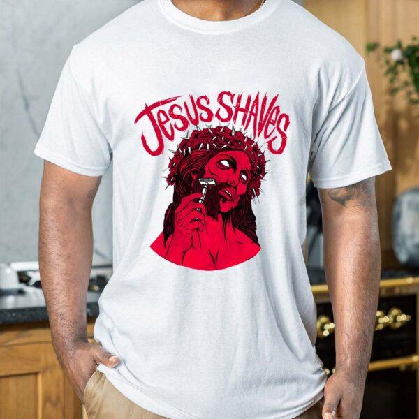 jesus shaves t shirt