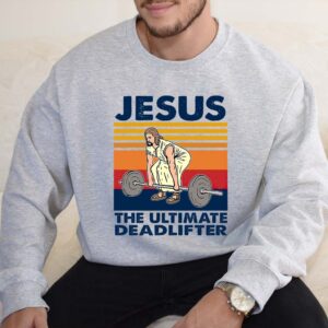 jesus the ultimate deadlifter sweater