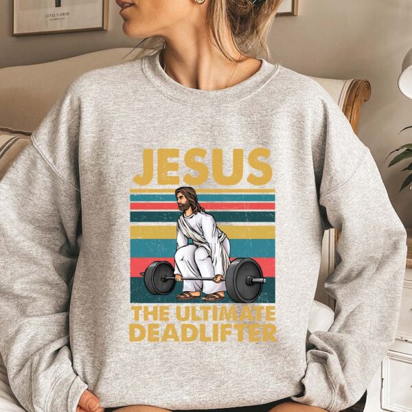 jesus the ultimate deadlifter sweater