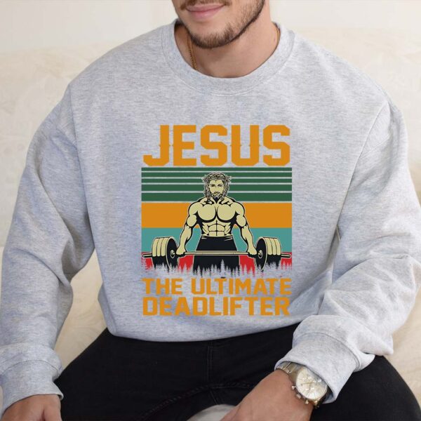 jesus the ultimate deadlifter sweater