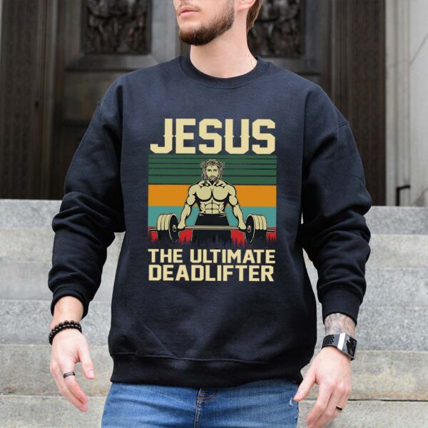 jesus the ultimate deadlifter sweater