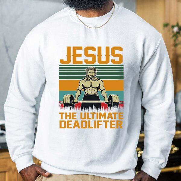 jesus the ultimate deadlifter sweater