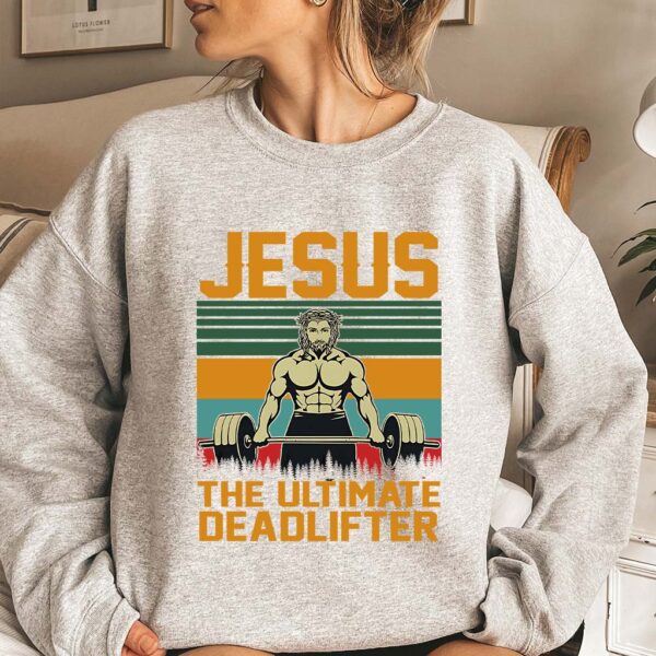 jesus the ultimate deadlifter sweater