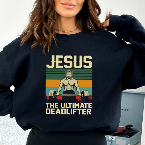 jesus the ultimate deadlifter sweater