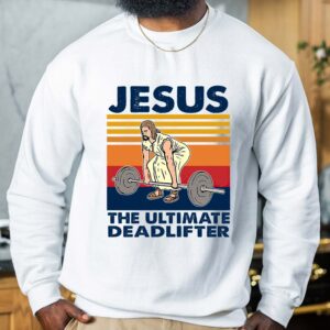 jesus the ultimate deadlifter sweater