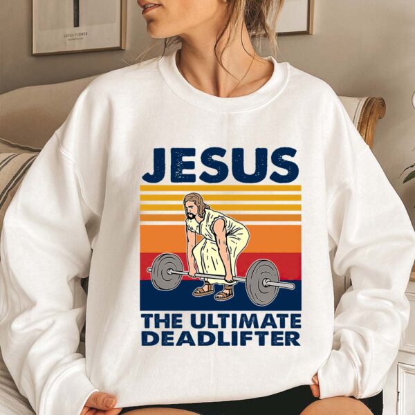 jesus the ultimate deadlifter sweater