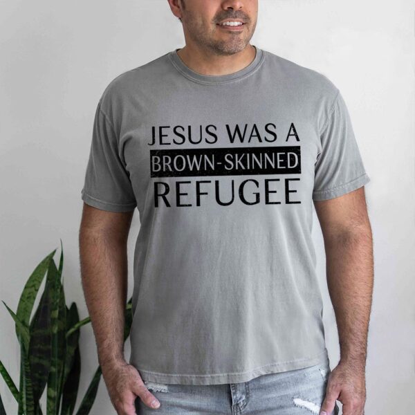 jesus was a refugee t shirt