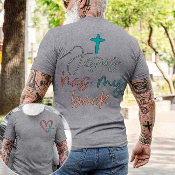 jesus has my back shirt