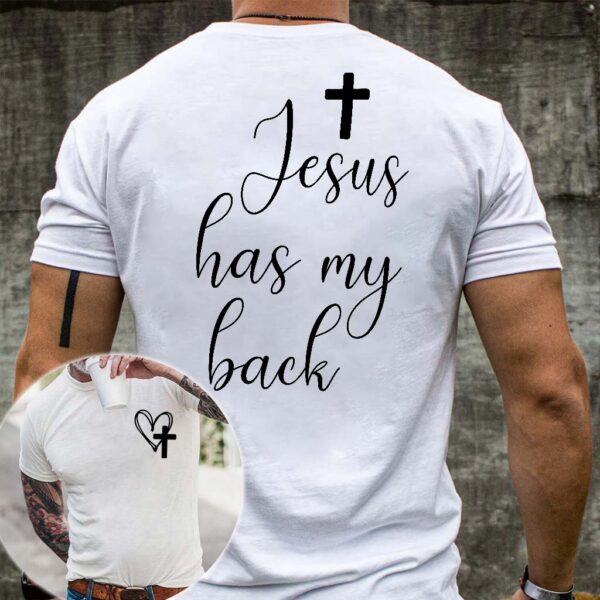 jesus has my back shirt