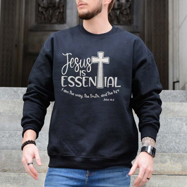 jesus is essential sweatshirt