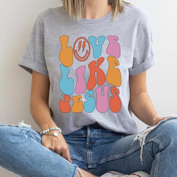 love like jesus shirt