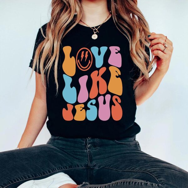 love like jesus shirt