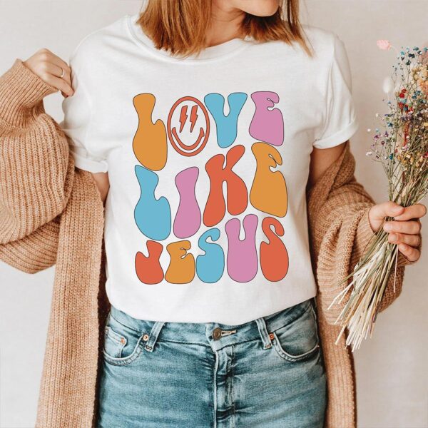 love like jesus shirt