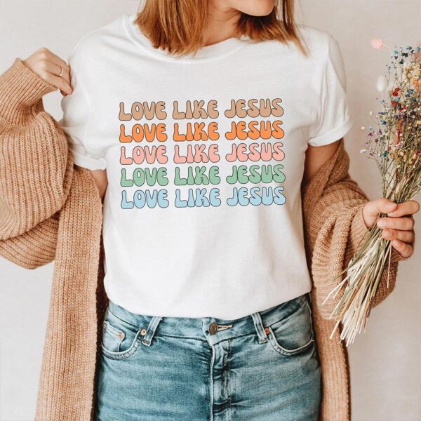 love like jesus t shirt